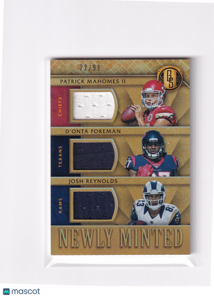 Josh Reynolds D'Onta Foreman Patrick Mahomes II 2017 Panini Gold Standard Newly Minted #3 Kansas City Chiefs Houston Texans Los Angeles Rams Triple Memorabilia 22/99