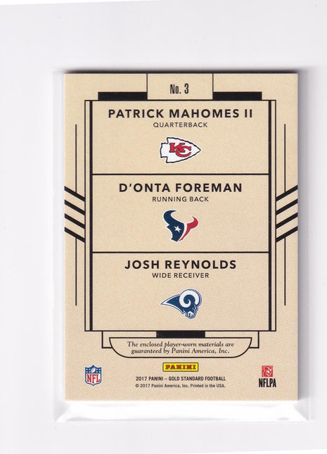 Josh Reynolds D'Onta Foreman Patrick Mahomes II 2017 Panini Gold Standard Newly Minted #3 Kansas City Chiefs Houston Texans Los Angeles Rams Triple Memorabilia 22/99